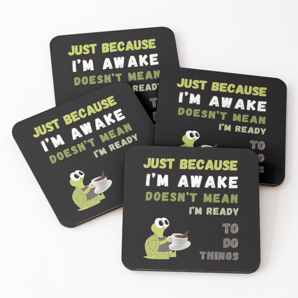 Item preview, Just Because I'm Awake Doesn't Mean I'm Ready To Do Things T-shirt designed and sold by MAGness.