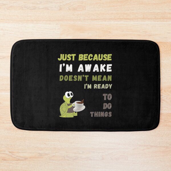 Item preview, Just Because I'm Awake Doesn't Mean I'm Ready To Do Things T-shirt designed and sold by MAGness.