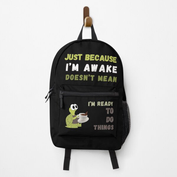 Item preview, Just Because I'm Awake Doesn't Mean I'm Ready To Do Things T-shirt designed and sold by MAGness.