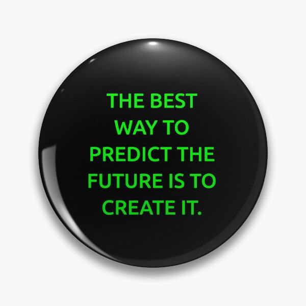 Item preview, The best way to predict the future is to create it. designed and sold by IMCDT.