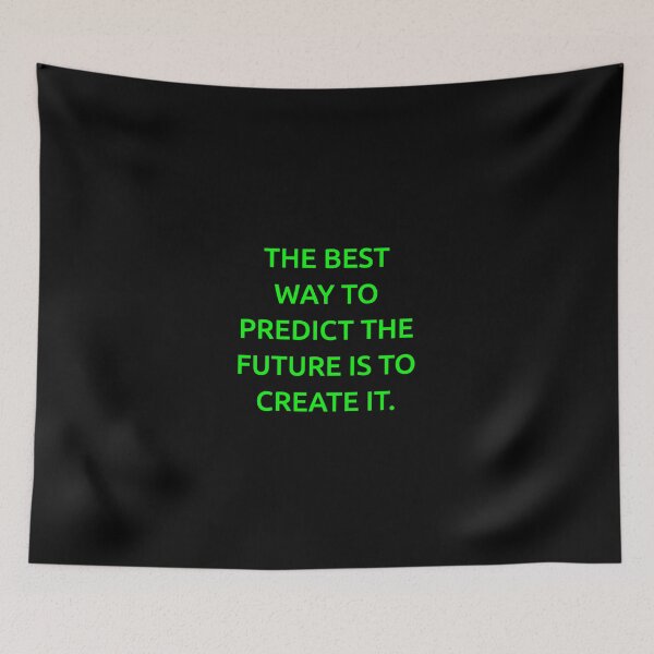 Item preview, The best way to predict the future is to create it. designed and sold by IMCDT.