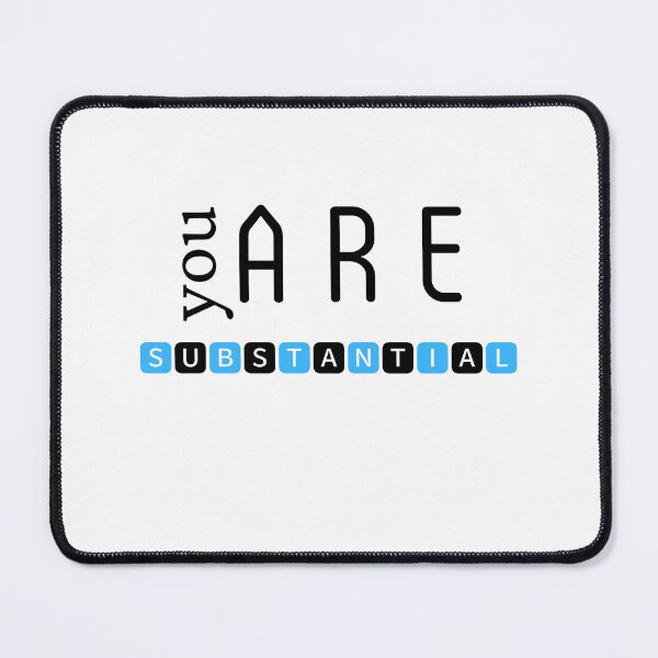 Item preview, You are substantial designed and sold by DunuStore.