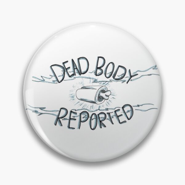 Item preview, Among Us: Dead Body Reported! (boiz 1) designed and sold by ArtBoiz.