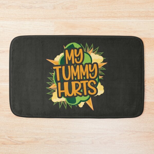 Item preview, My tummy hurts designed and sold by MikeKart.