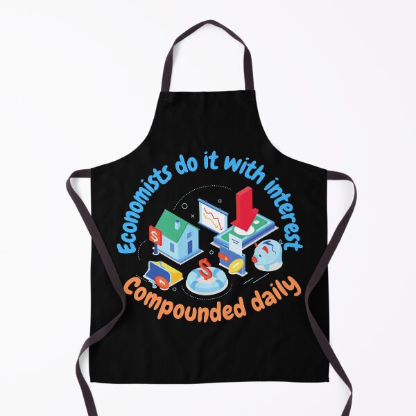 Item preview, Economists do it with interest, compounded daily, funny economics designed and sold by NoetherSym.