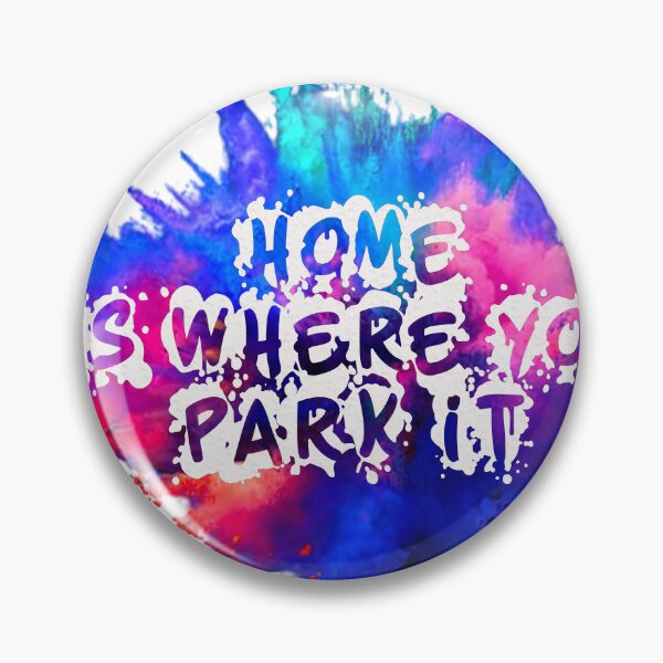 Item preview, HOME IS WHERE YOU PARK IT designed and sold by abderrazak barahou.
