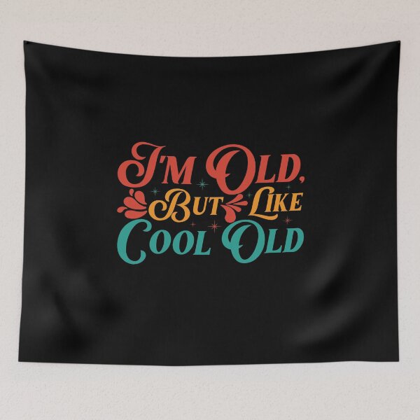 Item preview, Funny I'm Old But Like Cool Old Funny Sarcastic Gift designed and sold by 07Art.