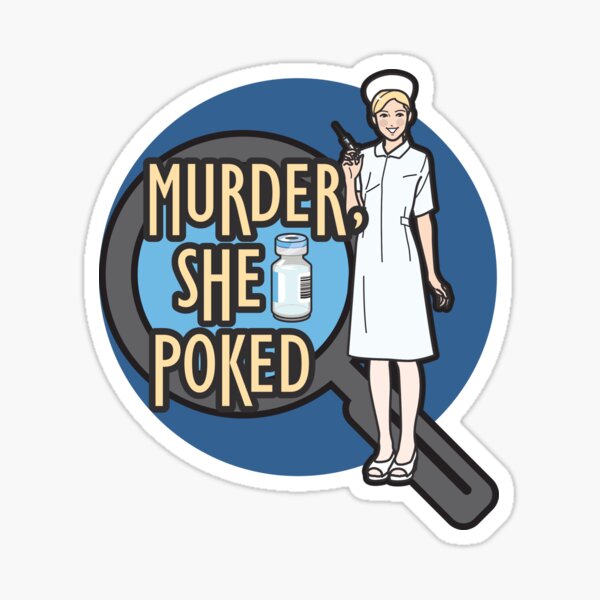 Murder, She Poked Sticker
