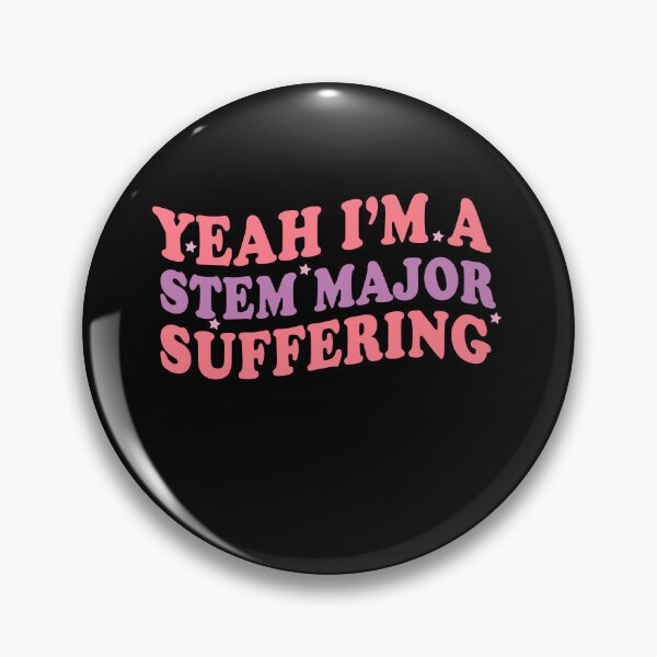 Item preview, Yeah I'm a STEM Major - Suffering Funny Stem Major Lover Design designed and sold by Empiredesigner3.