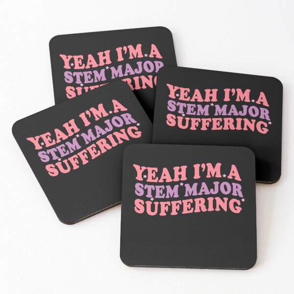 Item preview, Yeah I'm a STEM Major - Suffering Funny Stem Major Lover Design designed and sold by Empiredesigner3.