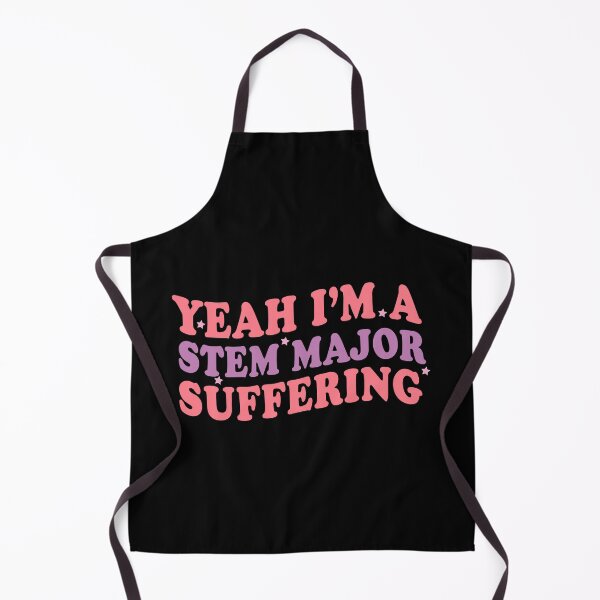 Item preview, Yeah I'm a STEM Major - Suffering Funny Stem Major Lover Design designed and sold by Empiredesigner3.