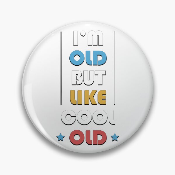 Item preview, Cool Funny I'm Old But Like Cool Old Funny Sarcastic Gift designed and sold by 07Art.