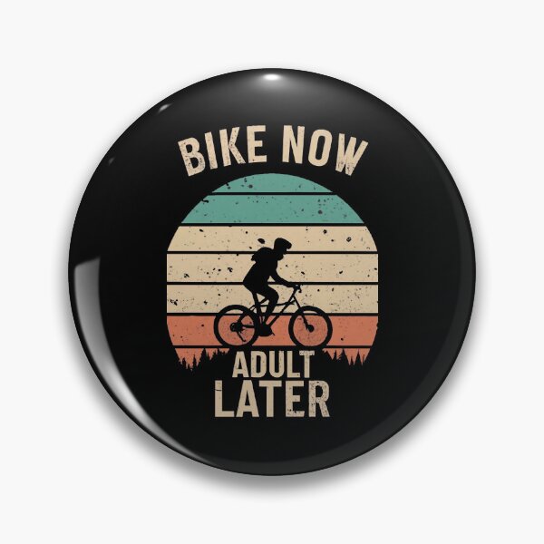 Item preview, Bike Now, Adult Later Cycling Humor designed and sold by DomTeesHaven.