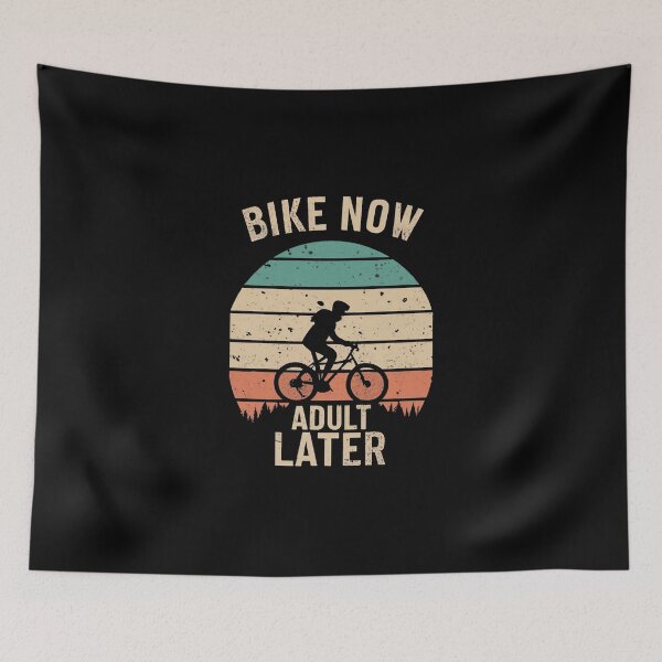 Item preview, Bike Now, Adult Later Cycling Humor designed and sold by DomTeesHaven.