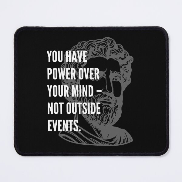 Item preview, you have power over your mind not outside events designed and sold by AncientAccent.