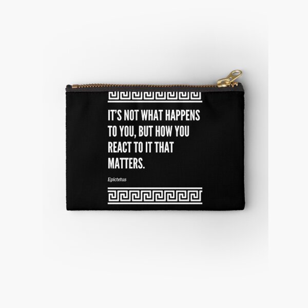 Item preview, it's not what happens to you but how you react to it that matters designed and sold by AncientAccent.