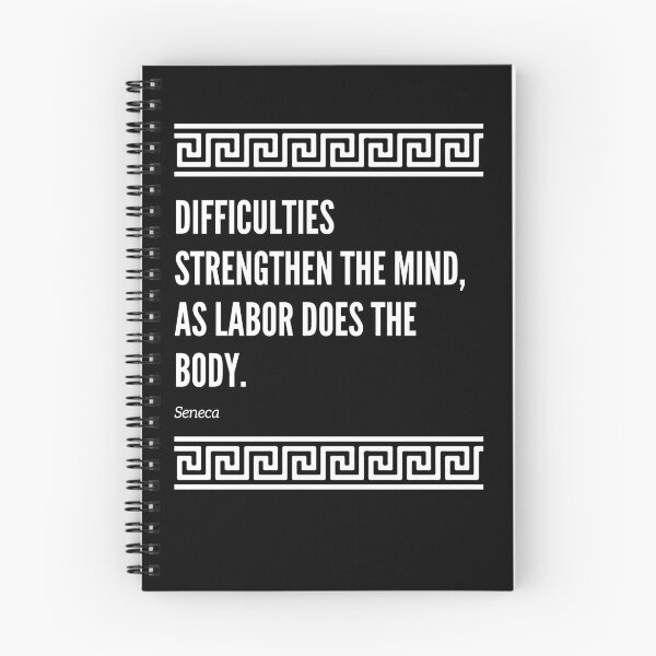 Item preview, difficulties strengthen the mind as labor does the body designed and sold by AncientAccent.
