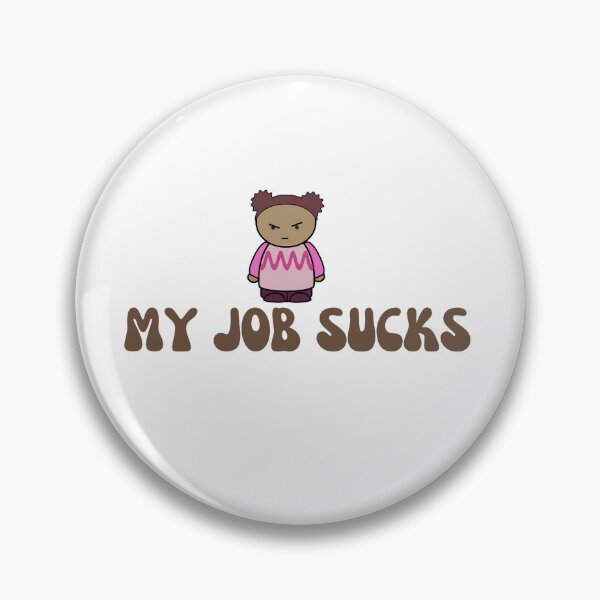 Item preview, My Job Sucks designed and sold by Seoul  Mates.