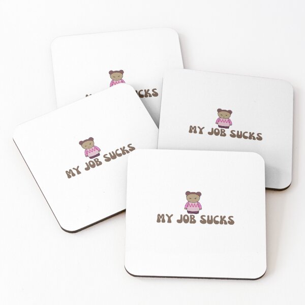 Item preview, My Job Sucks designed and sold by Seoul  Mates.