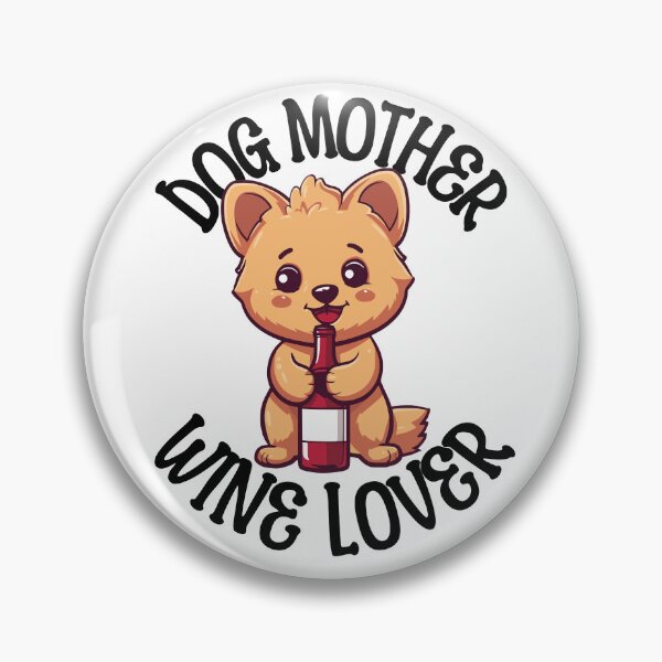 Item preview, Dog Mother Wine Lover designed and sold by PeelZinc.