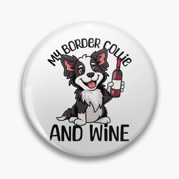 Item preview, Boarder Collie and Wine designed and sold by PeelZinc.