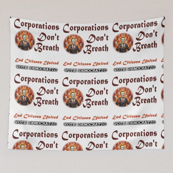 Item preview, Corporations Don't Breath designed and sold by SiggyZiggy.