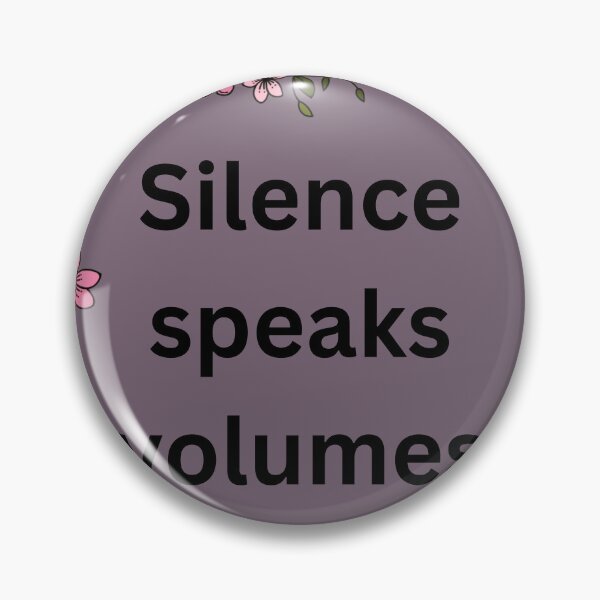 Item preview, Silent speaks volume softly. designed and sold by A Shahija.