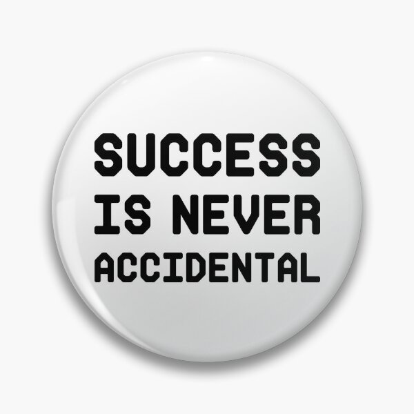 Item preview, success is never accidental designed and sold by 101univers.