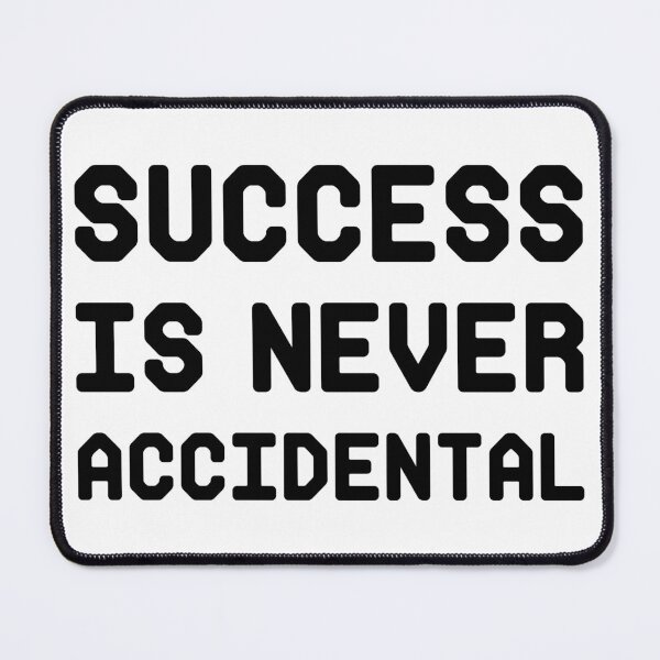 Item preview, success is never accidental designed and sold by 101univers.