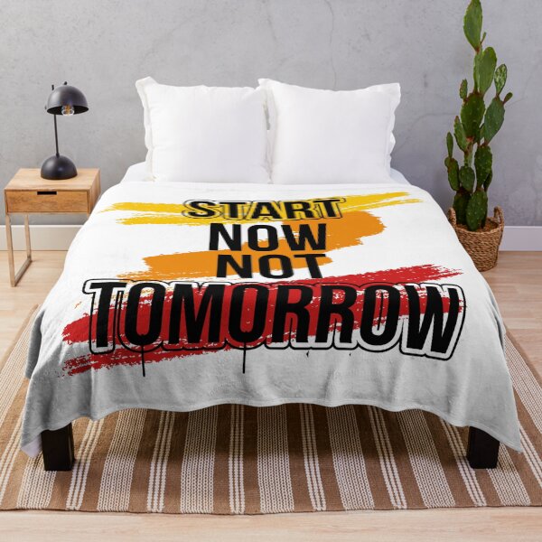 Item preview, Start now no tomorrow designed and sold by ShopMaxiDesigns.