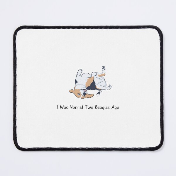 Item preview, Beagle owner gift: I was normal two beagles ago. Back-rolling Cute beagle illustration designed and sold by HappyNoireArt.
