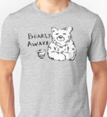 Bearly Awake Unisex T-Shirt