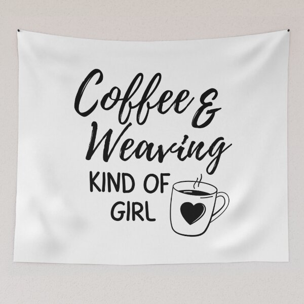 Item preview, Coffee & weaving kind of girl designed and sold by TheGreenGoat.
