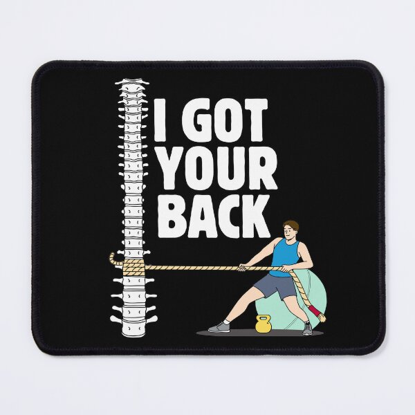 Item preview, I Got Your Back - Back Pain (Backache) Funny Gifts For Physiotherapists And Chiropractors designed and sold by iX-Physio.