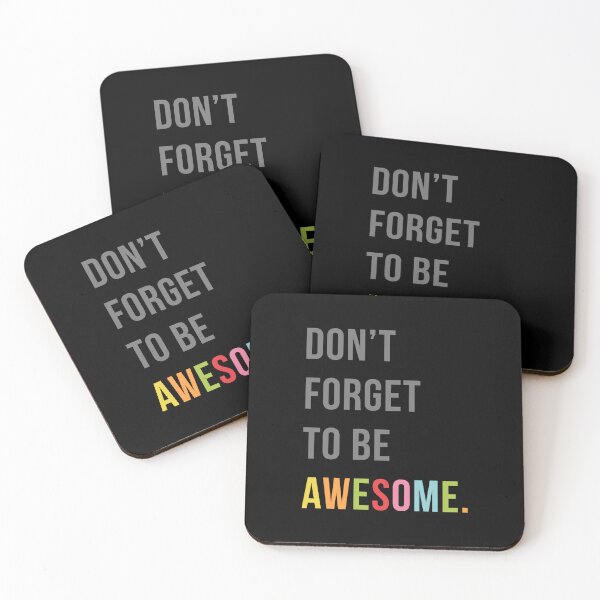 Item preview, Don't Forget To Be Awesome Motivational Quote designed and sold by quarantine81.