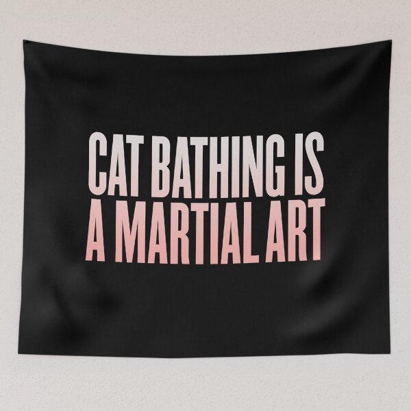 Item preview, Cat bathing is a martial art v.2 designed and sold by x1brett.