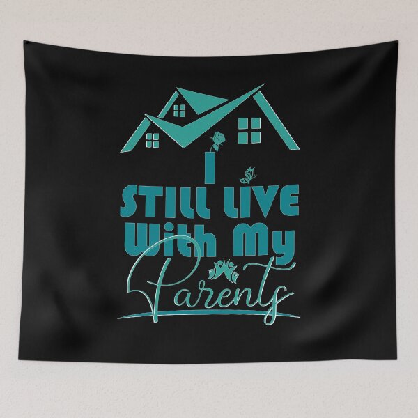 Item preview, Funny I Still Live With My Parents Cool Gift designed and sold by 07Art.