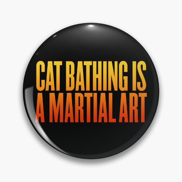 Item preview, Cat bathing is a martial art v.4 designed and sold by x1brett.
