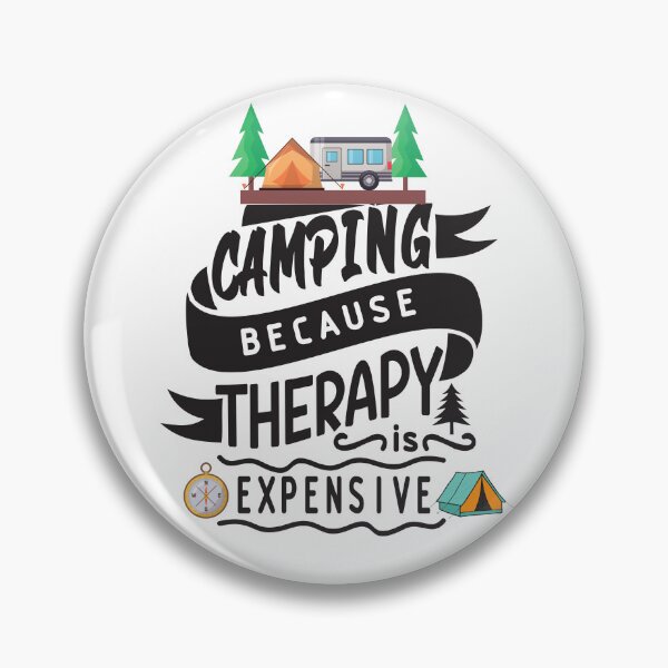 Item preview, Camping because therapy is expensive designed and sold by Pathfinderhaven.