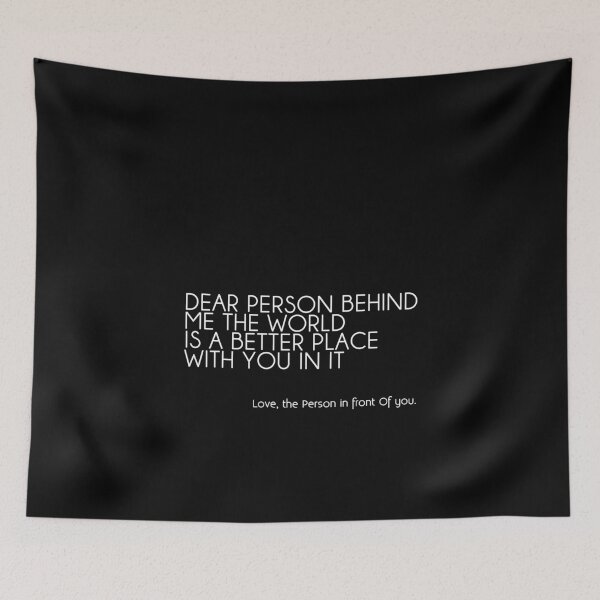 Item preview, Dear Person Behind Me The World Is A Better Place With You ,make the world a better place designed and sold by STREET  STORE.