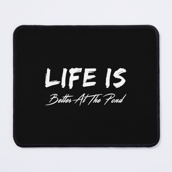 Item preview, Life Is Better At The Pond designed and sold by STREET STORE.