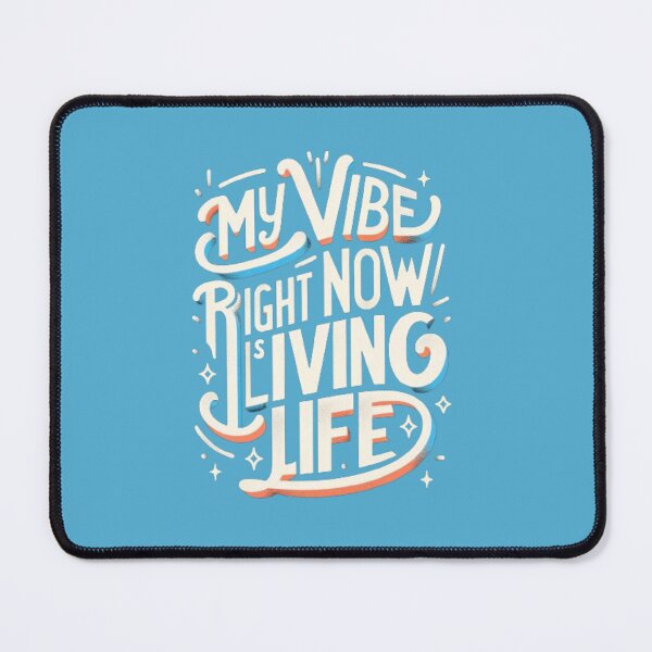 Item preview, My Vibe Right Now Is Just Living Life designed and sold by Mich' Micha ⭐⭐⭐⭐⭐.