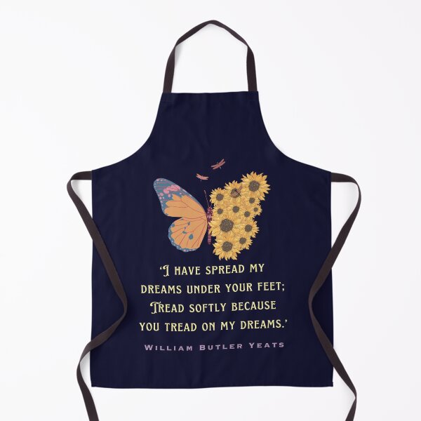 Item preview, William Butler Yeats quote: I have spread my dreams under your feet; Tread softly because you tread on my dreams. designed and sold by artbleed.