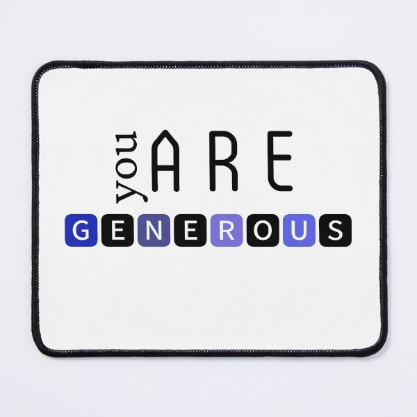 Item preview, You are generous designed and sold by DunuStore.