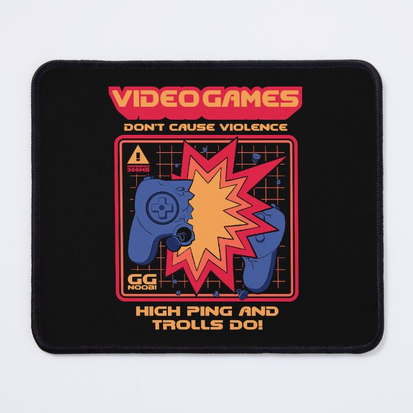 Item preview, Video Games Don't Cause Violence - High Ping and Trolls Do! designed and sold by sachpica.