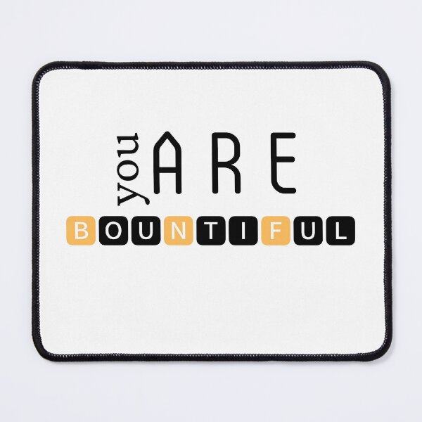 Item preview, You are bountiful designed and sold by DunuStore.