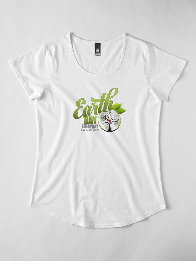 Alternate view of Give Back to Nature - Earth Day Everyday Premium Scoop T-Shirt