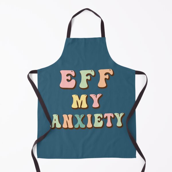 Item preview, Eff My Anxiety Mental Health designed and sold by franktact.