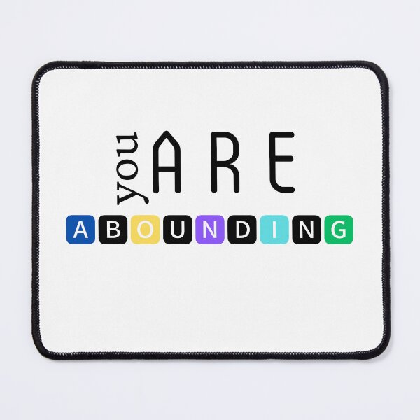 Item preview, You are abounding designed and sold by DunuStore.