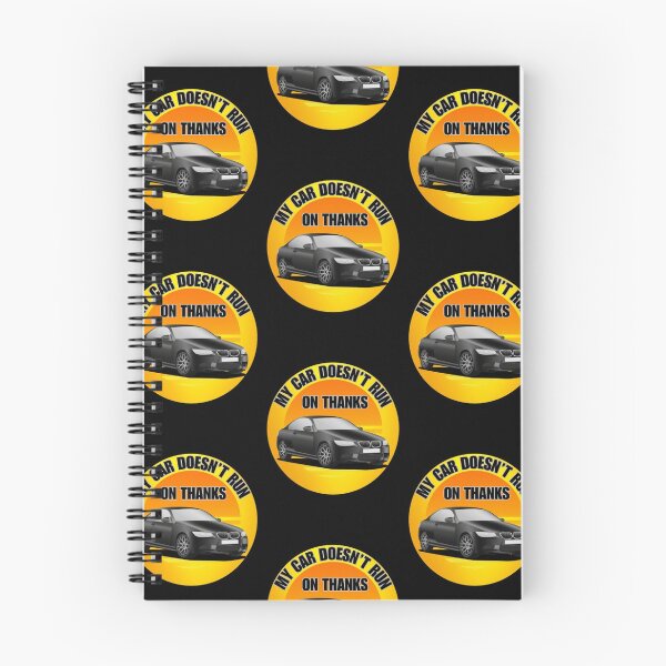 Item preview, My Car Doesn't Run on Thanks  designed and sold by TGAL2.